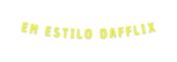 EM ESTILO DAFFLIX